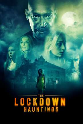 Filme The Lockdown Hauntings - Legendado 2021 Torrent