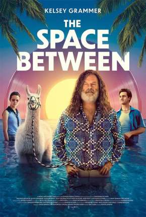 Filme The Space Between - Legendado 2021 Torrent