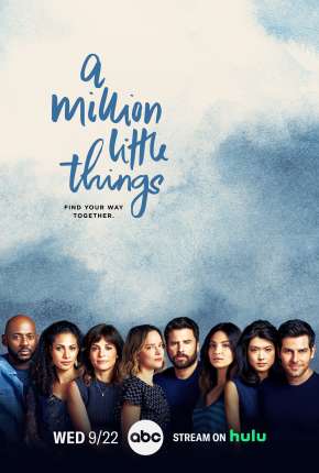 Série Um Milhão de Coisas - A Million Little Things - 3ª Temporada Legendada 2020 Torrent