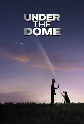 Série Under the Dome 1ª até 3ª Temporada 2013 Torrent