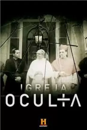 Torrent Série A Igreja Oculta 2017 Dublada 720p HD HDTV completo