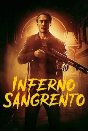 Filme Inferno Sangrento 2021 Torrent