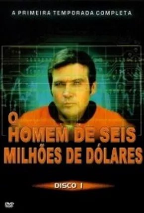 Torrent Série O Homem de Seis Milhões de Dólares - 1ª Temporada 1974  480p 720p DVD-R DVDRip HD completo