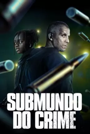 Série Submundo do Crime - 2ª Temporada Legendada 2023 Torrent