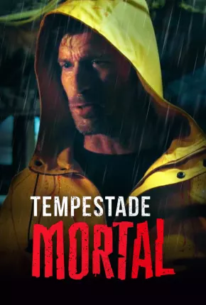 Filme Tempestade Mortal 2021 Torrent