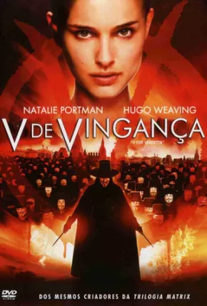 Filme V de Vingança - V for Vendetta 2006 Torrent