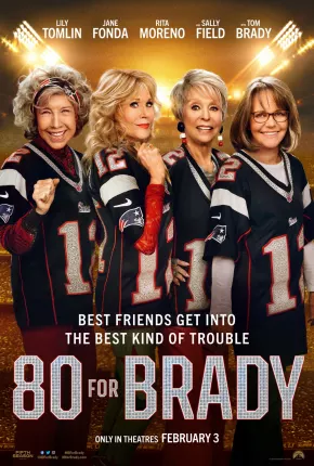 Filme 80 for Brady - Legendado 2023 Torrent