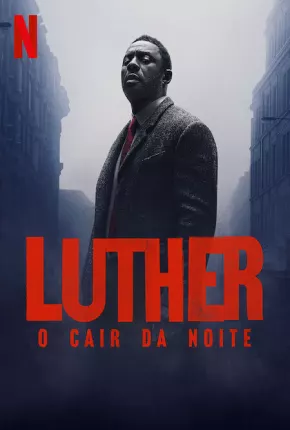 Filme Luther - O Cair da Noite 2023 Torrent