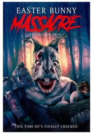 Filme Easter Bunny Massacre - The Bloody Trail - Legendado 2023 Torrent