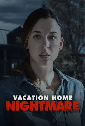 Filme Vacation Home Nightmare - Legendado 2023 Torrent