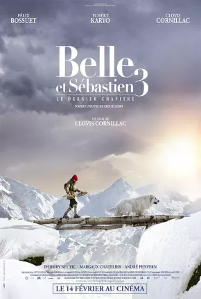 Filme Belle e Sebastian 3 - Amigos para Sempre - Belle et Sébastien 3 le dernier chapitre 2018 Torrent