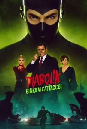 Filme Diabolik Ginko all’attacco! - Legendado 2023 Torrent