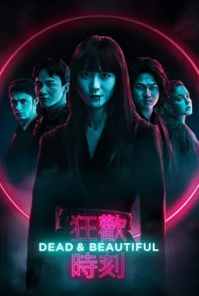 Torrent Filme Dead e Beautiful - Legendado 2021  1080p WEB-DL completo