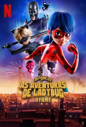 Filme Miraculous - As Aventuras de Ladybug O Filme 2023 Torrent