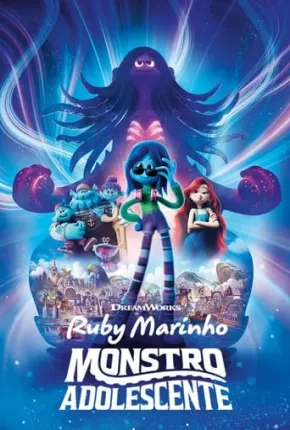 Torrent Filme Ruby Marinho - Monstro Adolescente - Legendado 2023  1080p 2160p 720p CAM HD TS WEB-DL completo