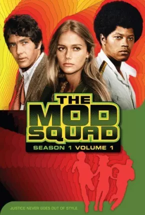 Série Mod Squad - 1ª Temporada 1968 Torrent