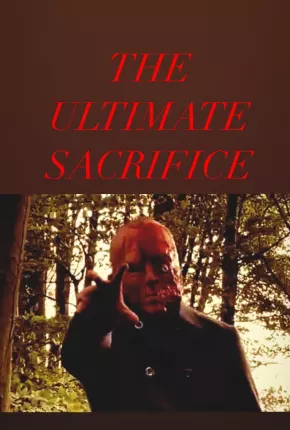 Torrent Filme The Ultimate Sacrifice - Legendado 2021  720p HD WEB-DL completo