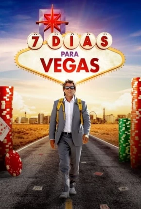 Filme 7 Dias para Vegas 2019 Torrent