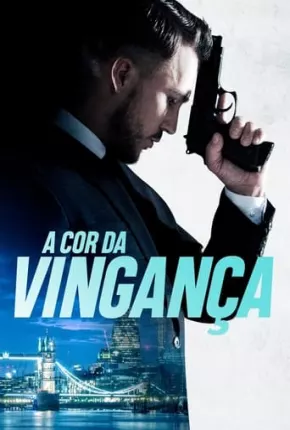 Filme A Cor da Vingança 2020 Torrent