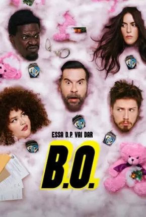 Série B.O. - 1ª Temporada 2023 Torrent