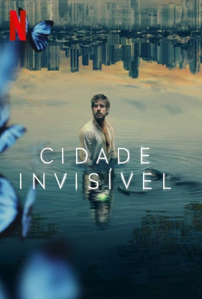 Cidade Invisível - 2ª Temporada Séries Torrent Download Vaca Torrent