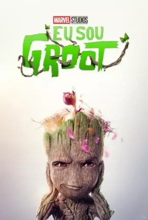Desenho Eu Sou Groot - 2ª Temporada - Legendado 2023 Torrent