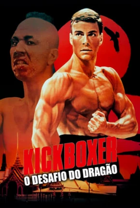 Filme Kickboxer - O Desafio do Dragão - BluRay 1989 Torrent