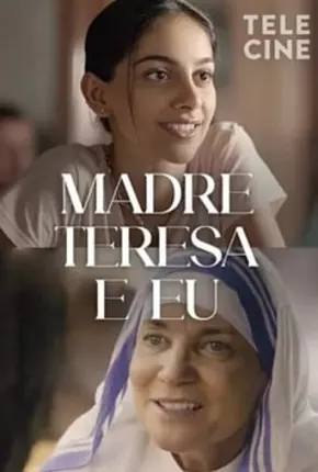 Torrent Filme Madre Teresa e Eu 2022 Dublado 1080p WEB-DL completo