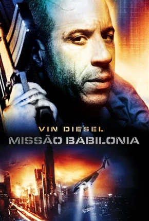Torrent Filme Missão Babilônia - Babylon A.D. 2008 Dublado 1080p Full HD WEB-DL completo