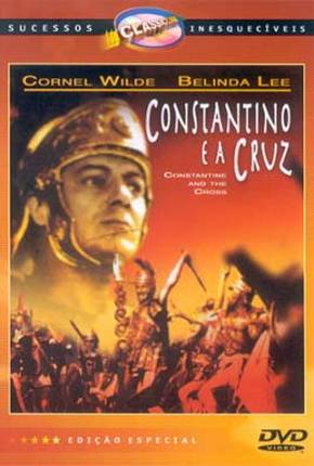Filme Constantino e a Cruz / Costantino il Grande 1961 Torrent