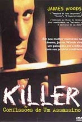 Killer - Confissões de um Assassino Filmes Torrent Download Vaca Torrent