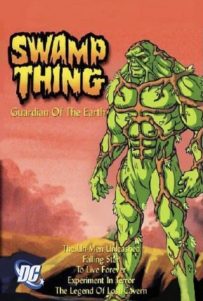 Monstro do Pântano / Swamp Thing - A Série Animada - Legendado Desenhos Torrent Download Vaca Torrent