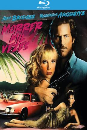 Filme Morrer Mil Vezes / 8 Million Ways to Die 1986 Torrent