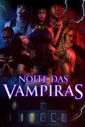 Filme Noite das Vampiras 2022 Torrent