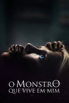 Torrent Filme O Monstro que Vive em Mim 2023 Dublado 1080p Full HD WEB-DL completo