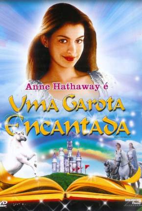 Uma Garota Encantada / Ella Enchanted Filmes Torrent Download Vaca Torrent