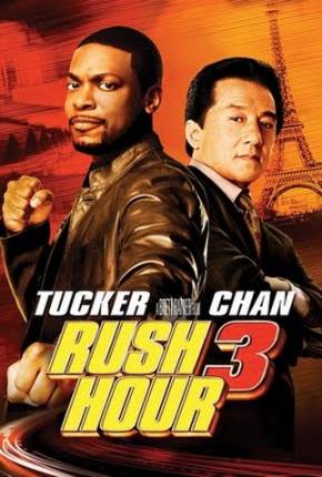 A Hora do Rush 3 / Rush Hour 3 Filmes Torrent Download Vaca Torrent