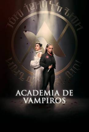 Torrent Série Academia de vampiros - 1ª Temporada 2023 Dublada 1080p WEB-DL completo