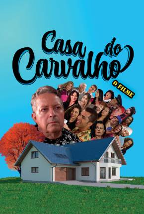 Casa do Carvalho - O Filme Filmes Torrent Download Vaca Torrent