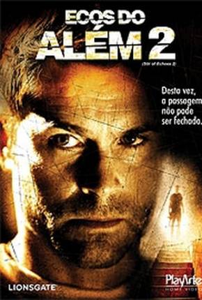 Filme Ecos do Além 2 / Stir of Echoes: The Homecoming 2007 Torrent