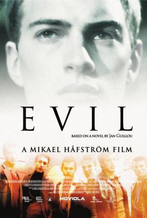 Filme Evil - Raízes do Mal 2003 Torrent