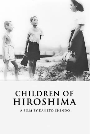 Filhos de Hiroshima / Genbaku no ko - Legendado Filmes Torrent Download Vaca Torrent