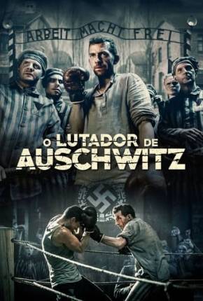 Filme O Lutador de Auschwitz 2021 Torrent