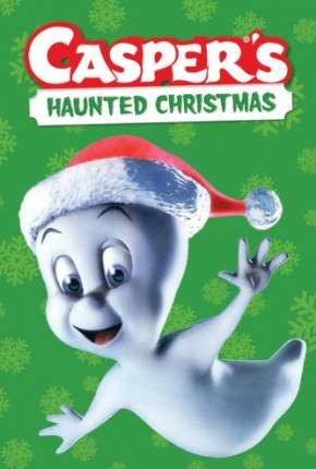 Filme O Natal Assombrado do Gasparzinho / Caspers Haunted Christmas 2000 Torrent