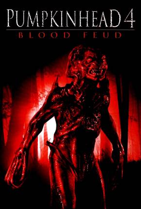 Filme Pumpkinhead 4 - Maldição Sangrenta 2007 Torrent