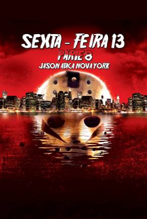 Filme Sexta-Feira 13 - Parte 8 - Jason Ataca Nova York 1989 Torrent