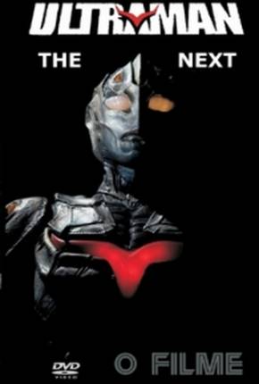 Ultraman - The Next - O Filme Filmes Torrent Download Vaca Torrent