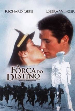 A Força do Destino / An Officer and a Gentleman Filmes Torrent Download Vaca Torrent