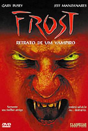 Filme Frost - Retrato de um Vampiro 480P 2003 Torrent