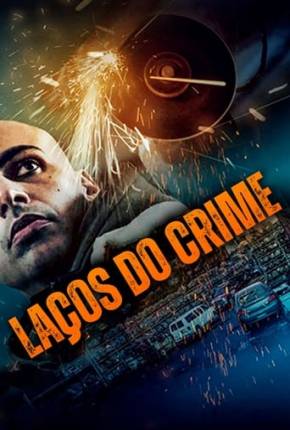 Filme Laços do Crime 2021 Torrent